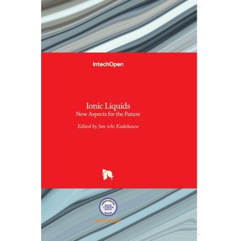 (영문도서) Ionic Liquids: New Aspects for the Future Hardcover, Intechopen, English, 9789535109372