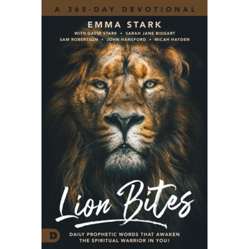 Lion Bites: Daily Prophetic Words That Awaken the Spiritual Warrior in You! Hardcover, Destiny Image Incorporated, English, 9780768459265