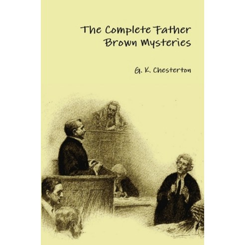 The Complete Father Brown Mysteries Paperback, Lulu.com, English, 9781365162381
