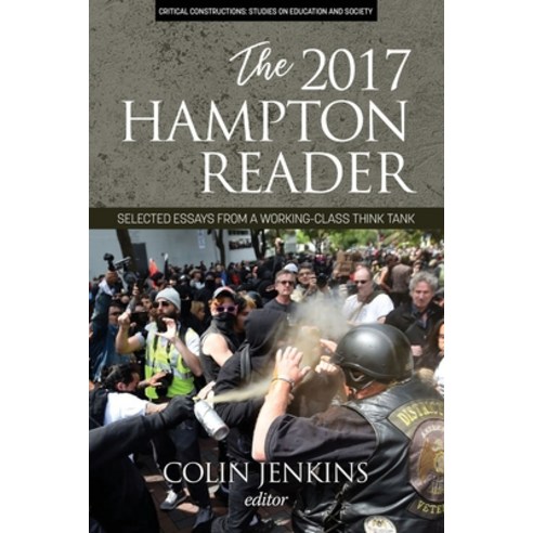 (영문도서) The 2017 Hampton Reader: Selected Essays from a Working-Class Think Tank Paperback, Information Age Publishing, English, 9781641135412