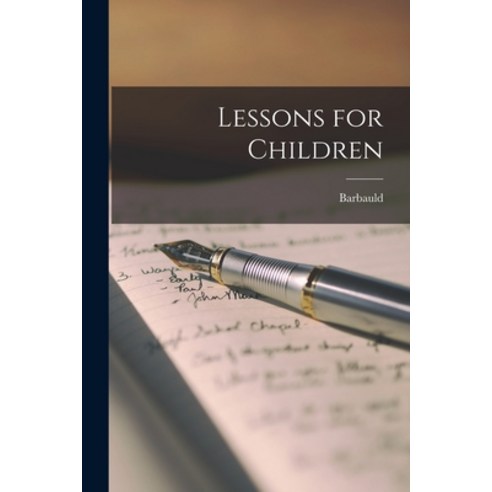 (영문도서) Lessons for Children Paperback, Legare Street Press, English, 9781018348353
