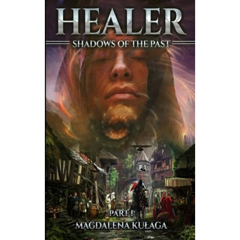 Shadows of the Past: Healer Part I Paperback, Royal Hawaiian Press, English, 9781736348567