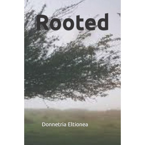 (영문도서) Rooted Paperback, Independently Published, English, 9798469856603