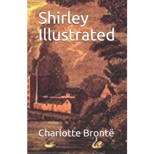 Shirley Illustrated Paperback, Independently Published, English, 9798744632281