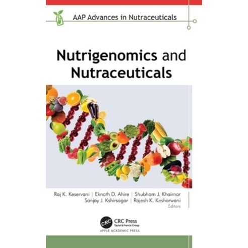 (영문도서) Nutrigenomics and Nutraceuticals Hardcover, Apple Academic Press, English, 9781774914380