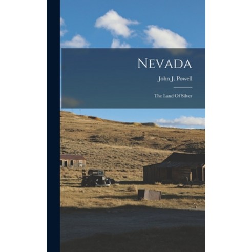 (영문도서) Nevada: The Land Of Silver Hardcover, Legare Street Press, English, 9781017237511