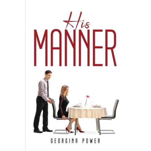 (영문도서) His Manner Paperback, Georgina Power, English, 9781837619955
