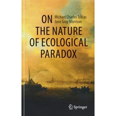 (영문도서) On the Nature of Ecological Paradox Hardcover, Springer, English, 9783030645250