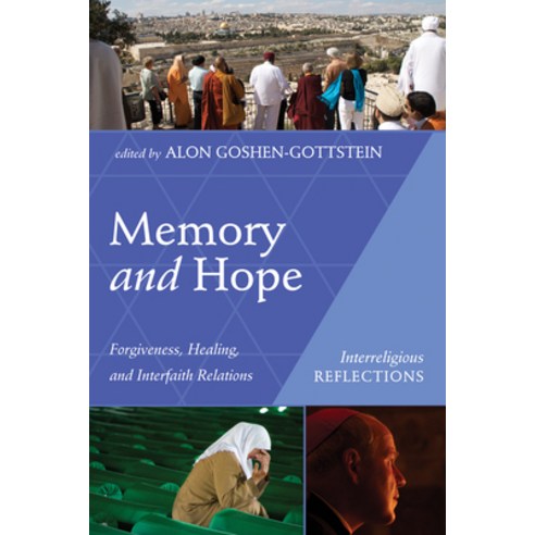(영문도서) Memory and Hope: Forgiveness Healing and Interfaith Relations Paperback, Wipf & Stock Publishers, English, 9781532659232