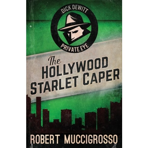 (영문도서) The Hollywood Starlet Caper Paperback, Next Chapter, English, 9784824115355