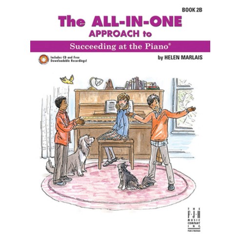 (영문도서) The All-In-One Approach to Succeeding at the Piano Paperback, Alfred Music, English, 9781619281721