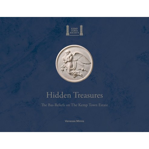 (영문도서) Hidden Treasures: The Bas-Reliefs on The Kemp Town Estate Paperback, Grosvenor House Publishing ..., English, 9781803811802