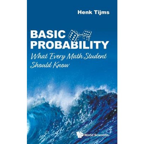 (영문도서) Basic Probability: What Every Math Student Should Know Hardcover, World Scientific Publishing..., English, 9789811202353