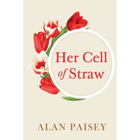 Her Cell Of Straw Paperback, Olympia Publishers, English, 9781788306669