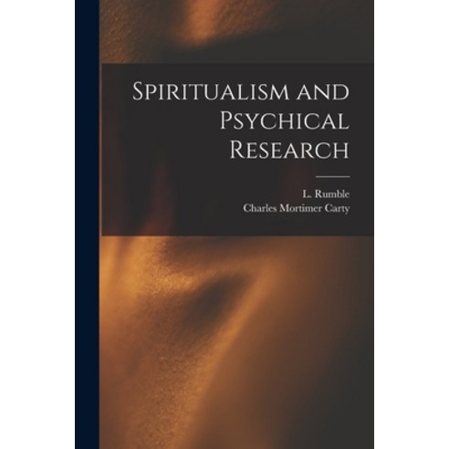 (영문도서) Spiritualism and Psychical Research Paperback, Hassell Street Press, English, 9781015178120