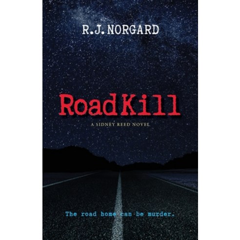 (영문도서) Road Kill Paperback, Bird Dog Publishing, English, 9781947504301