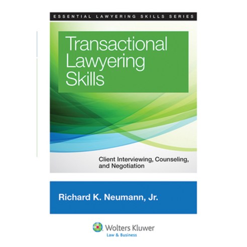 (영문도서) Transactional Lawyering Skills: Client Interviewing Counseling and Negotiation Paperback, Aspen Publishing, English, 9781454822325