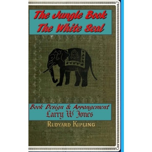 (영문도서) The Jungle Book - The White Seal Hardcover, Lulu.com, English, 9781678095208