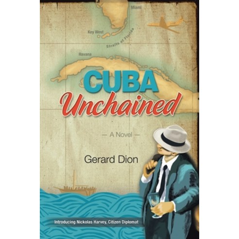 (영문도서) CUBA Unchained Paperback, Xlibris, English, 9781503579538