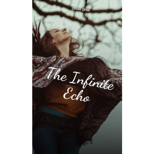 (영문도서) The Infinite Echo Hardcover, Swan Charm Publishing, English, 9781805611950