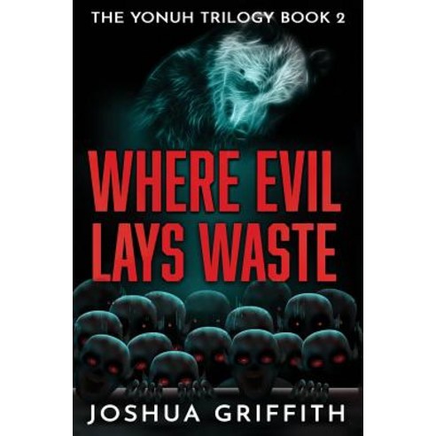 (영문도서) Where Evil Lays Waste Paperback, Independently Published, English, 9781723918445