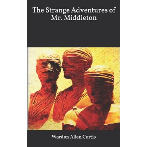 The Strange Adventures of Mr. Middleton Paperback, Independently Published, English, 9781656543905