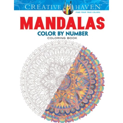 Creative Haven Mandalas Color by Number Coloring Book Paperback, Independently Published