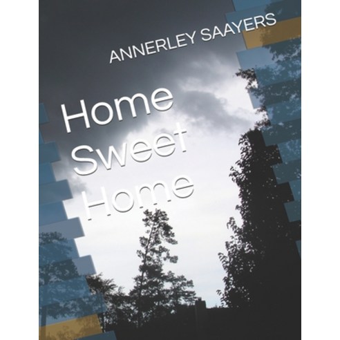 Home Sweet Home Paperback, Independently Published, English, 9781712630440