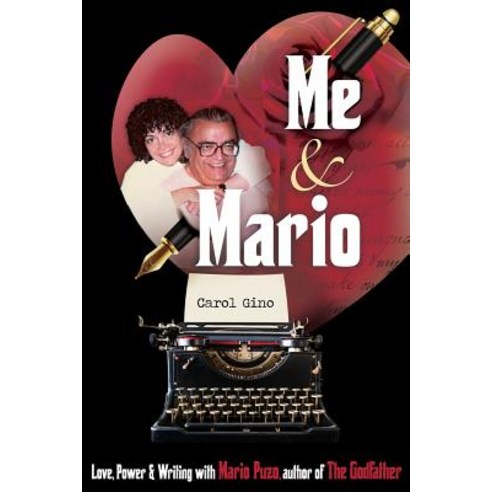 Me and Mario: Love Power & Writing with Mario Puzo author of The Godfather Paperback, Aaha! Books LLC, English, 9781936530335