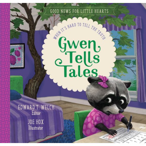 Gwen Tells Tales: When It''s Hard to Tell the Truth Hardcover, New Growth Press, English, 9781645071372