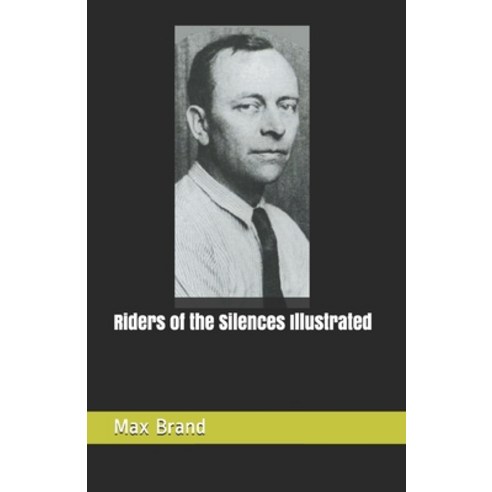 (영문도서) Riders of the Silences Illustrated Paperback, Independently Published, English, 9798515001926
