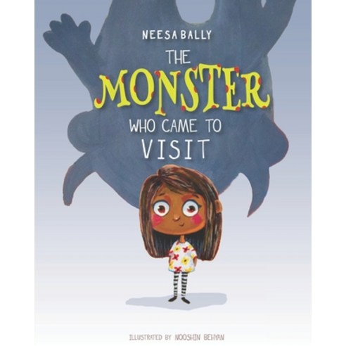 The Monster Who Came to Visit Paperback, Neesa Bally, English, 9789768289582