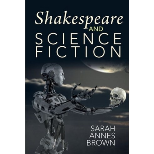 (영문도서) Shakespeare and Science Fiction Hardcover, Liverpool University Press, English, 9781800855434
