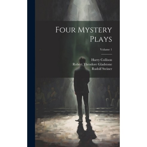 (영문도서) Four Mystery Plays; Volume 1 Hardcover, Legare Street Press, English, 9781020676628