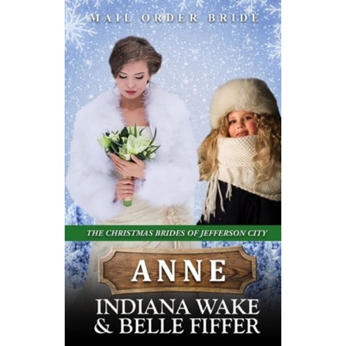 Anne: Mail Order Bride Paperback, Independently Published, English, 9798572374803