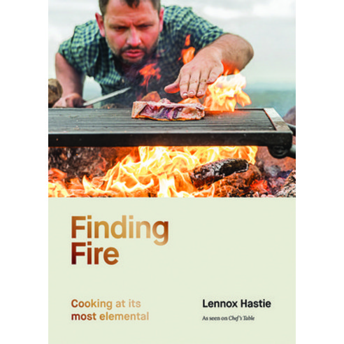 (영문도서) Finding Fire: Cooking at Its Most Elemental Hardcover, Hardie Grant Books, English, 9781743797327
