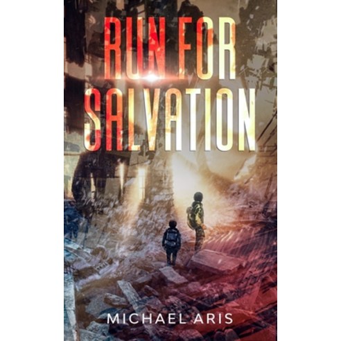 Run for Salvation Paperback, Independently Published