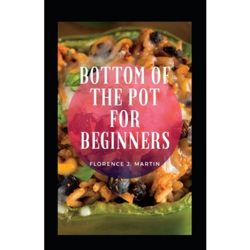 (영문도서) Bottom Of The Pot For Beginners Paperback, Independently Published, English, 9798493059322