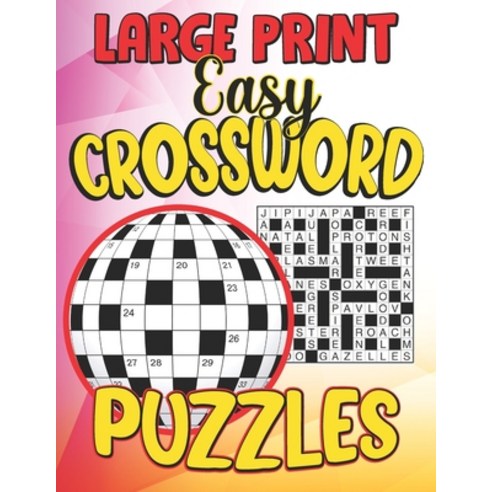 (영문도서) Large Print Easy Crossword Puzzles: Crossword Puzzle Books Easy Variety of Crossword Daily ... Paperback, Independently Published, English, 9798418703897