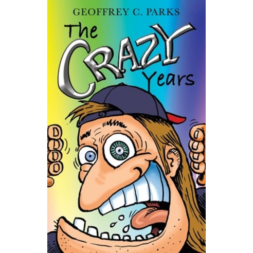 The Crazy Years Paperback, Palmetto Publishing, English, 9781649902955 ...