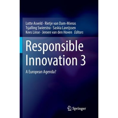 (영문도서) Responsible Innovation 3: A European Agenda? Paperback, Springer, English, 9783319878836