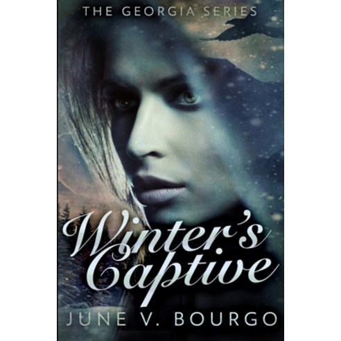 Winter''s Captive: Large Print Edition Paperback, Blurb, English, 9781715819804