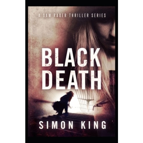 Black Death (A Sam Rader Thriller Book 4) Paperback, Independently Published, English, 9798733152455