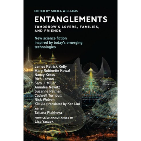 Entanglements: Tomorrow''s Lovers Families and Friends Paperback, MIT Press
