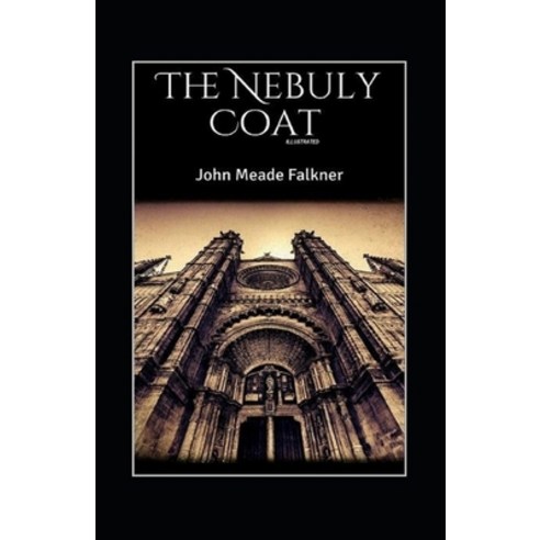 (영문도서) The Nebuly Coat Annotated Paperback, Independently Published, English, 9798459564266