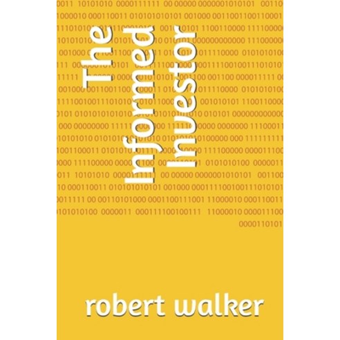 (영문도서) The Informed Investor Paperback, Independently Published, English, 9798754477919