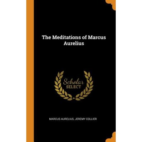 (영문도서) The Meditations of Marcus Aurelius Hardcover, Franklin Classics, English, 9780342193066