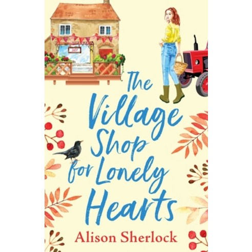 The Village Shop for Lonely Hearts Paperback, Boldwood Books Ltd