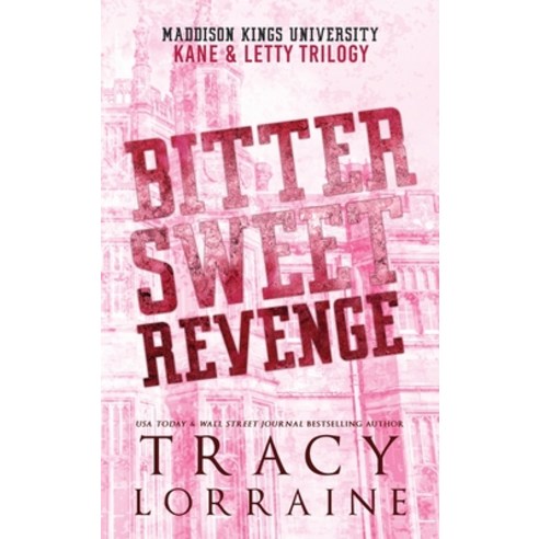 (영문도서) Bitter Sweet Revenge: Kane & Letty Trilogy Hardcover, Tracy Lorraine, English, 9781915873507