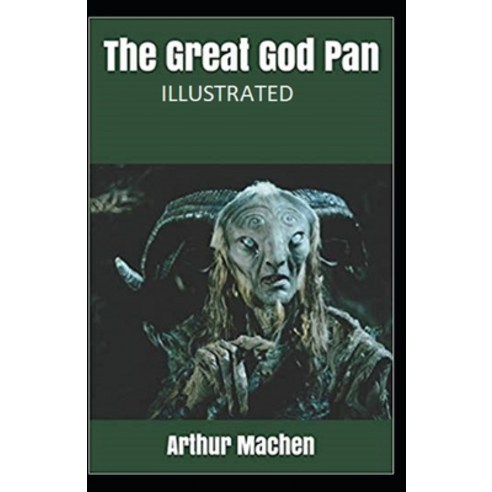 (영문도서) The Great God Pan Illustrated Paperback, Independently Published, English, 9798420888902